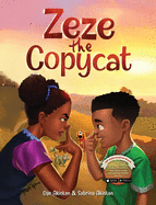 Zeze the Copycat