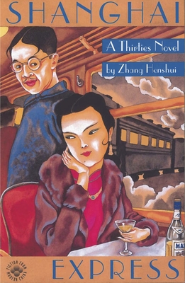 Zhang: Shanghai Express Paper - Henshui, Zhang, and Lyell, William A, Professor (Translated by)