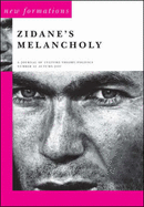 Zidane's Melancholy: Journal of Culture/theory/politics - Glover, David (Editor), and McCracken, Scott (Editor)