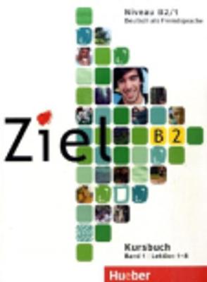 Ziel: B2 Paket - Kursbuch und Arbeitsbuch 1 mit Lerner Audio-CD/CD-Rom - Dallapiazza, Rosa-Maria, and Fischer, Roland, and Schumann, Anja