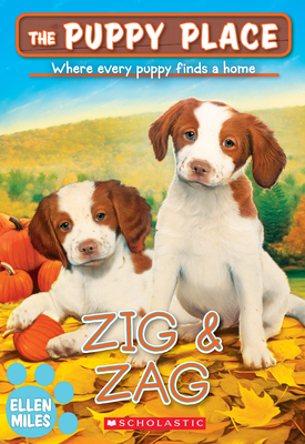 Zig & Zag (the Puppy Place #64) - Miles, Ellen