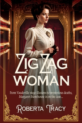 Zig Zag Woman - Tracy, Roberta, and Press, Historium