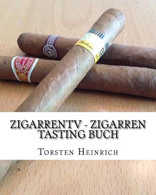 ZigarrenTV - Zigarren Tasting Buch - Genuss-Collegium De, and Zigarrentv, and Heinrich, Torsten
