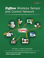 Zigbee Wireless Sensor and Control Network