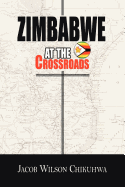 Zimbabwe at the Crossroads