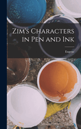 Zim's Characters in Pen and Ink