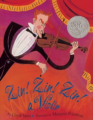 Zin! Zin! Zin! a Violin: A Violin - Moss, Lloyd