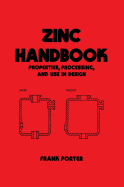 Zinc Handbook: Properties: Processing, and Use in Design