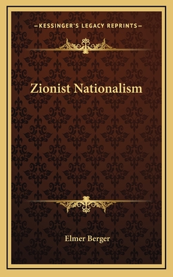 Zionist Nationalism - Berger, Elmer