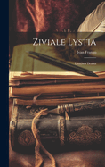 Ziviale Lystia: Lirychna Drama