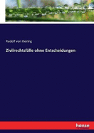 Zivilrechtsflle ohne Entscheidungen