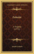 Zobeide: A Tragedy (1771)