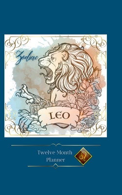 Zodiac Leo Planner: 12 Month Planner - Vega Rivera, Liisa S