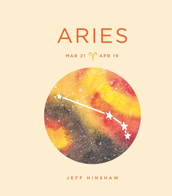 Zodiac Signs: Aries: Volume 2 - Hinshaw, Jeff