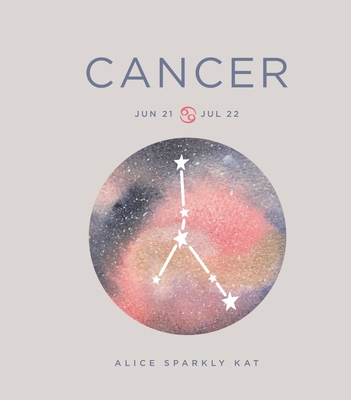 Zodiac Signs: Cancer: Volume 3 - Alice Sparkly Kat