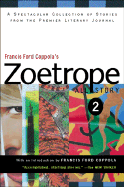 Zoetrope All Story 2 - Coppola, Francis Ford, and Brodeur, Adrienne (Editor), and Schnee, Samantha (Editor)
