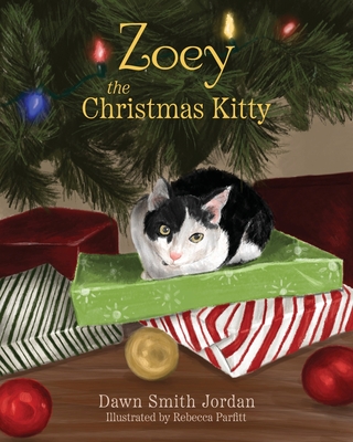 Zoey the Christmas Kitty - Jordan, Dawn Smith, and McLeese, Sue (Editor)