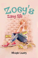 Zoey's Zany Life