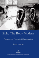 Zola, the Body Modern: Pressures and Prospects of Representation