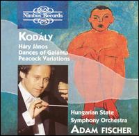 Zoltn Kodly: Hry Jnos; Dances of Galnta; Peacock Variations - Hungarian State Symphony Orchestra; Adam Fischer (conductor)