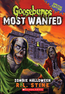 Zombie Halloween (Goosebumps Most Wanted Special Edition)