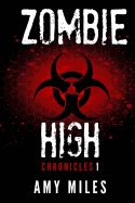 Zombie High Chronicles #1