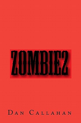 Zombie2 - Callahan, Dan