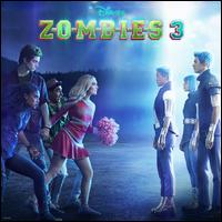 ZOMBIES 3 [Original TV Soundtrack] - Original TV Soundtrack