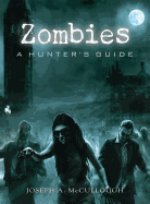 Zombies: A Hunter's Guide
