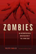 Zombies: An Anthropological Investigation of the Living Dead
