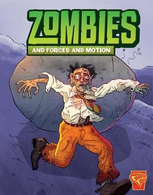 Zombies and Forces and Motion - Weakland, Mark