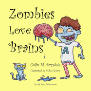 Zombies Love Brains