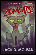 Zomcats!