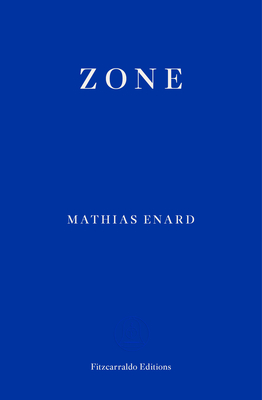 Zone - Enard, Mathias, and Mandell, Charlotte (Translated by)