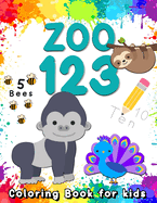 Zoo 123 Coloring Book for Kids: Learn Numbers 0 to 20 with 60 Animals. Number Practice, Color by Number, Counting, Drawing and Coloring, Matching, Math, Addition and Subtraction, and Plurals.