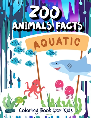 zoo animals facts Aquatic Coloring book for kids: Learn Fun Facts and Color 50 Illustrations of 25 Aquatic Animals in English and Spanish. - Lart, Vana
