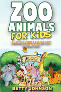 Zoo Animals for Kids: Amazing Pictures and Fun Fact Children Book