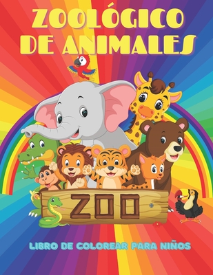 ZOOL?GICO DE ANIMALES - Libro De Colorear Para Nios: Animales Marinos, Animales de Granja, Animales de la Selva, Animales del Bosque Y Animales del Circo - Verdu, Ariadna