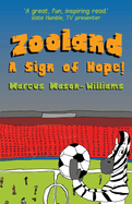 Zooland: A Sign of Hope