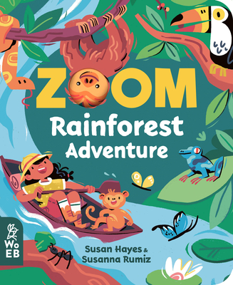 Zoom: Rainforest Adventure - Hayes, Susan