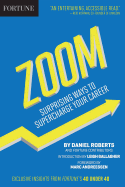 Zoom: Surprising Ways to Supercharge Your Career