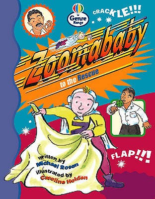 Zoomababy to the Rescue Genre Fluent stage Comics Book 3 - Rosen, Michael, and Hall, Christine, and Coles, Martin