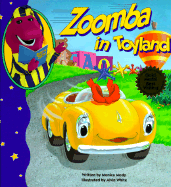 Zoomba in Toyland - Mody, Monica, and Larsen, Margie, M.Ed. (Editor)