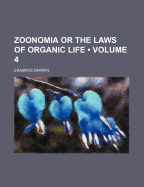 Zoonomia or the Laws of Organic Life (Volume 4)
