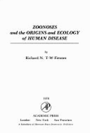 Zoonoses and the Origins and Ecology of Human Disease