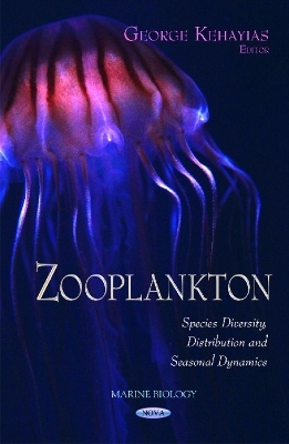 Zooplankton: Species Diversity, Distribution & Seasonal Dynamics - Kehayias, George (Editor)