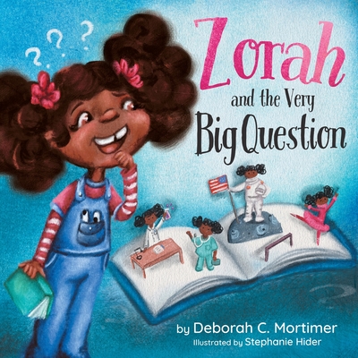 Zorah and the Very Big Question - Mortimer, Deborah C