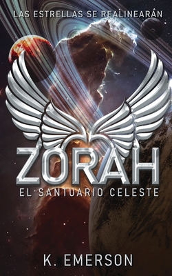 Zorah: El Santuario Celeste - Emerson, K