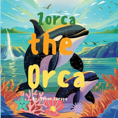 Zorca the Orca - Europe, Jevon K