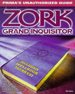 Zork Grand Inquisitor: Unauthorized Game Secrets